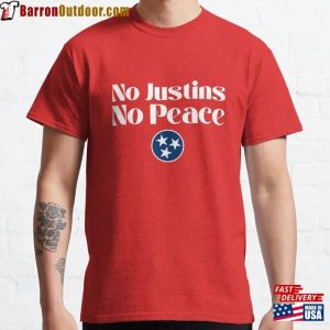 No Justins Peace Tennessee Three Classic T-Shirt Sweatshirt