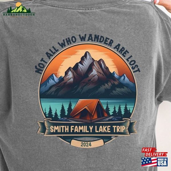 Not All Who Wander Tshirts Custom Lake Trip T-Shirt Personalized Camping T-Shirts Hoodie