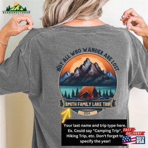 Not All Who Wander Tshirts Custom Lake Trip T Shirt Personalized Camping T Shirts Hoodie 4