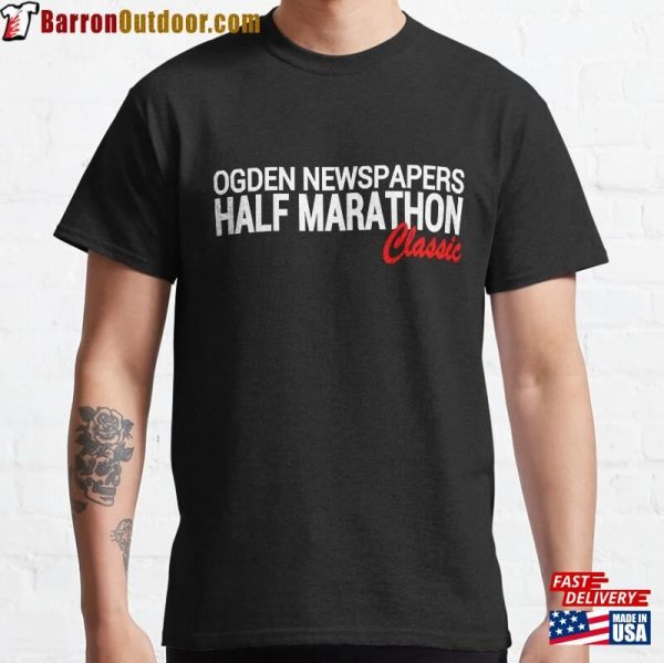 Ogden Half Marathon 2023 Classic T-Shirt Sweatshirt