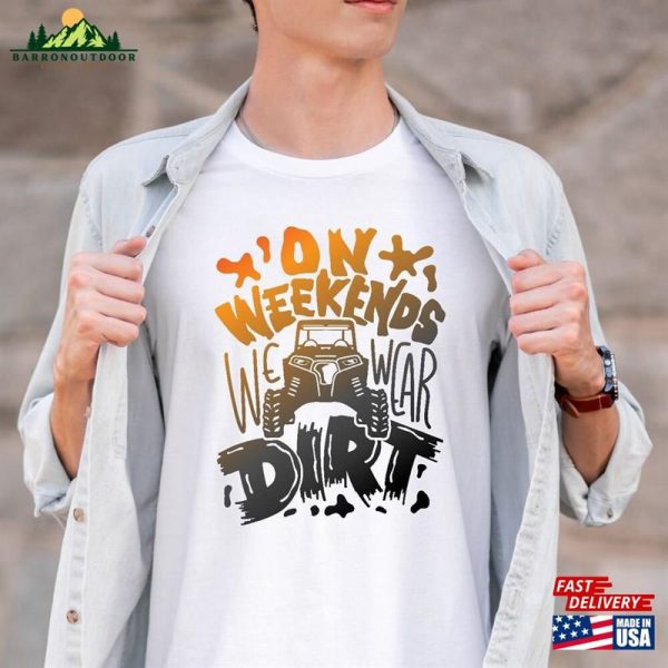 On Weekends We Wear Dirt T-Shirt Track Racing Shirt Gift Hoodie