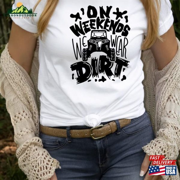 On Weekends We Wear Dirt T-Shirt Track Racing Shirt Gift Unisex