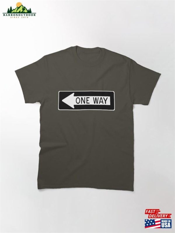 One Way Left Classic T-Shirt Hoodie