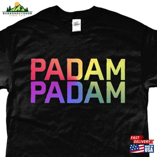 Padam Rainbow Kylie Minogue Pride Unisex T-Shirt Meme Lgbtqia+ Camp Gay Lesbian Crewneck Tee Classic