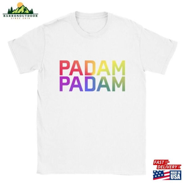 Padam Rainbow Kylie Minogue Pride Unisex T-Shirt Meme Lgbtqia+ Camp Gay Lesbian Crewneck Tee Classic