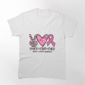 Peace Love Cure Breast Cancer Classic T-Shirt Hoodie