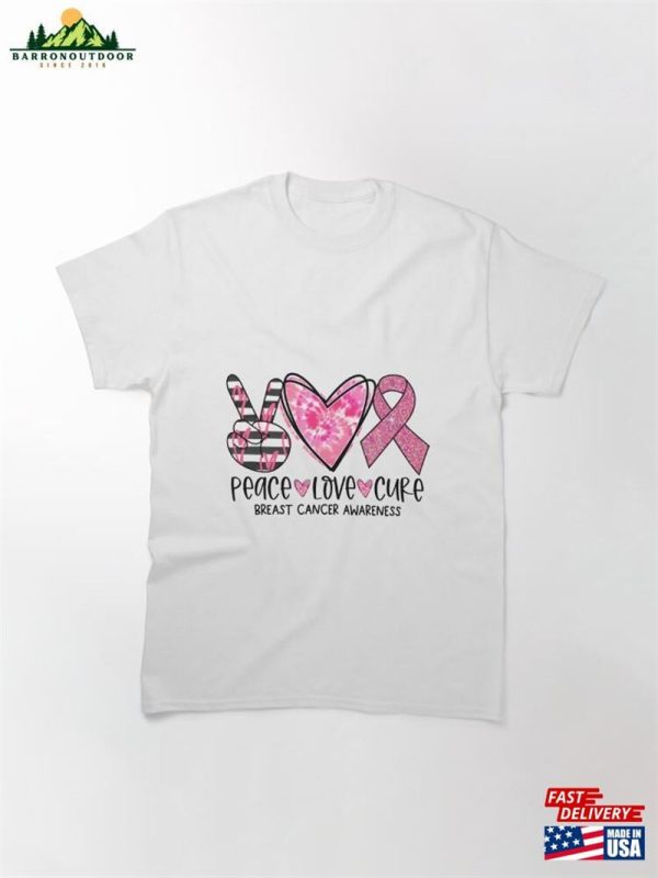 Peace Love Cure Breast Cancer Classic T-Shirt Hoodie