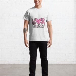 Peace Love Cure Breast Cancer Classic T Shirt Hoodie 4