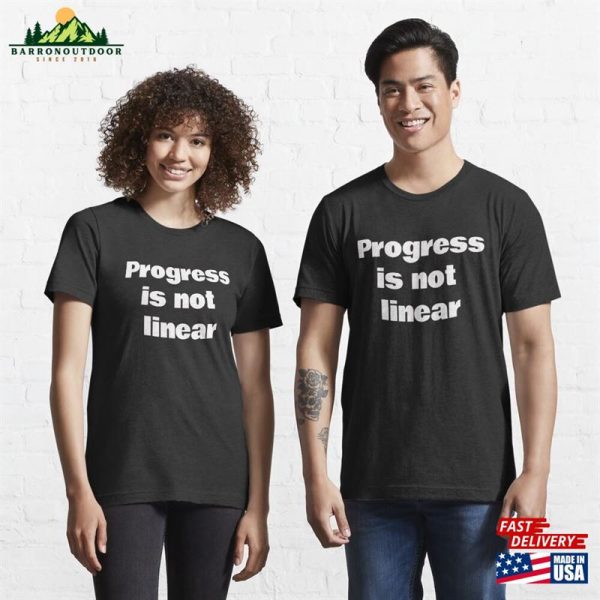 Progress Is Not Linear Essential T-Shirt Classic Hoodie