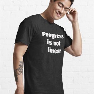 Progress Is Not Linear Essential T Shirt Classic Hoodie 4