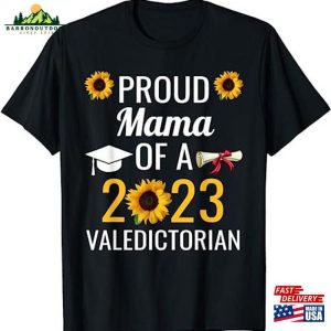 Proud Mama Of A 2023 Valedictorian Class Grad Hs Mom T-Shirt Sweatshirt Hoodie Unisex