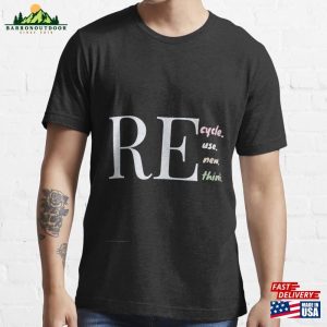 Recycle Reuse Renew Rethink Essential T-Shirt Classic Unisex