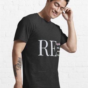 Recycle Reuse Renew Rethink Essential T Shirt Classic Unisex 4