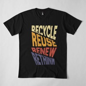 Recycle Reuse Renew Rethink Premium T Shirt Unisex Classic 3