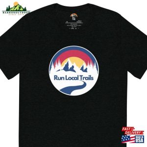 Run Local Trails Colorado Edition Short Sleeve T Shirt Classic T-Shirt