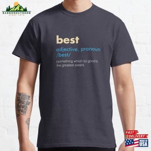 Simple Word Description Of Best From Dictionary Classic T-Shirt Sweatshirt Hoodie