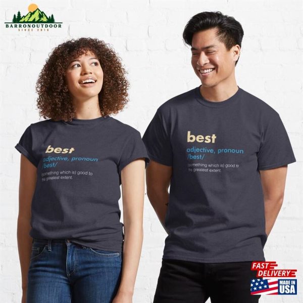 Simple Word Description Of Best From Dictionary Classic T-Shirt Sweatshirt Hoodie