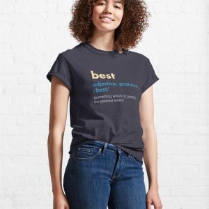 Simple Word Description Of Best From Dictionary Classic T Shirt Sweatshirt Hoodie 4