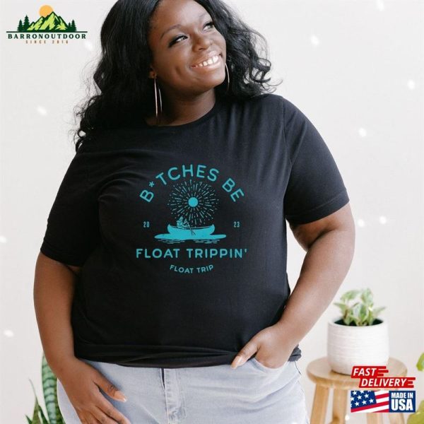 Summer Float Trip 2023 Group Funny T-Shirt Censored Bitches Be Trippin River Tee Sweatshirt Classic