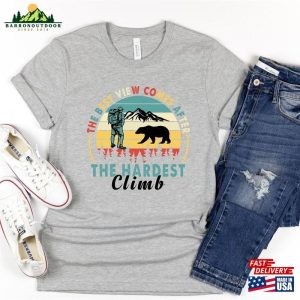 The Best View Comes After Hardest Climb Shirt Nature Is Calling T-Shirts Funny Hiking Unisex Classic