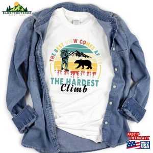 The Best View Comes After Hardest Climb Shirt Nature Is Calling T Shirts Funny Hiking Unisex Classic 3