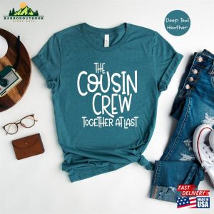 The Cousin Crew Together Atlast Shirt At Last Tee Family Gathering Classic T Shirt 3