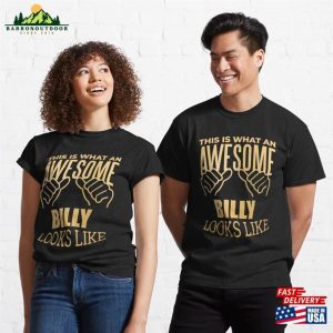 This Is What An Awesome Billy Looks Like In Gold Classic T-Shirt Sweatshirt Hoodie