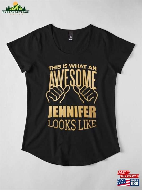 This Is What An Awesome Jennifer Looks Like In Gold Premium Scoop T-Shirt Classic