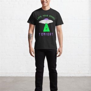 Ufo Lock Your Doors Tonight Classic T Shirt Unisex Sweatshirt 3