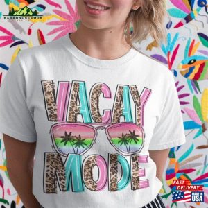 Vacay Mode Shirt Vacation Hoodie Sweatshirt