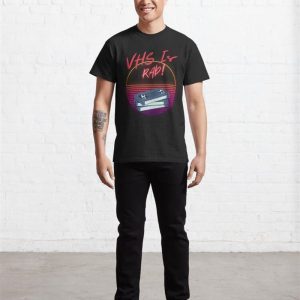 Vhs Is Rad! Classic T Shirt Hoodie 3