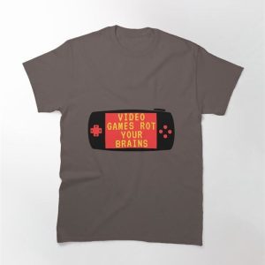 Video Games Rot Your Brains Game Pad Classic T-Shirt Unisex