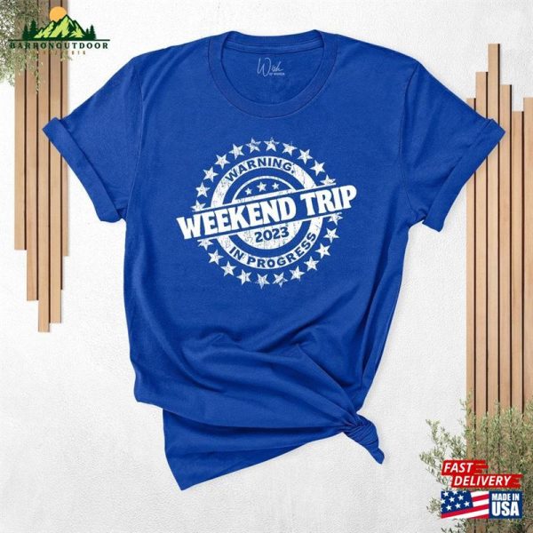 Warning Girls Trip In Progress Shirt Family Summer Camping Shirts Weekend 2023 T-Shirt Hoodie