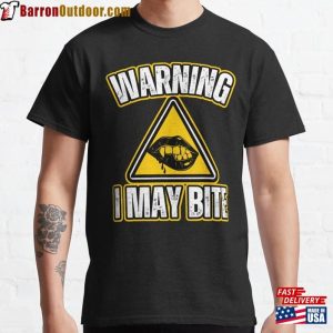 Warning I Bite Classic T-Shirt Sweatshirt