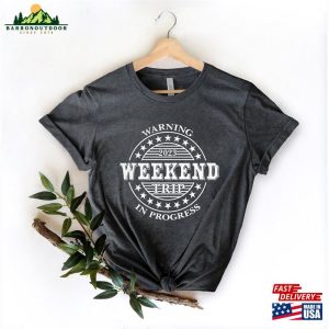 Warning Weekend Trip In Progress Shirt Family Summer Camping Vacation Classic Unisex 3