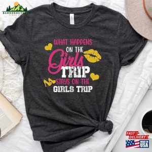 What Happens On The Girls Trip Stays T Shirt Funny Tee Girl Cruise Shirt Unisex Hoodie 3