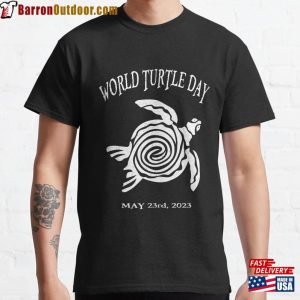 World Turtle Day Black And White Sea May 23 2003 Classic T-Shirt Sweatshirt