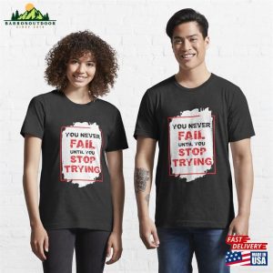 You Never Fail Overcome Failure Essential T Shirt Classic 3