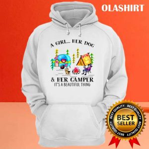 A Girl Her Dog And Her Camper Its A Beautiful Thing T shirt 3