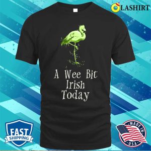 A Wee Bit Irish Today Green Flamingo St Pattys Day T shirt 1