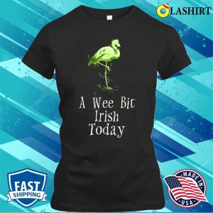 A Wee Bit Irish Today Green Flamingo St Pattys Day T-shirt