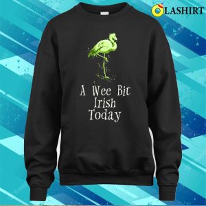 A Wee Bit Irish Today Green Flamingo St Pattys Day T shirt 4