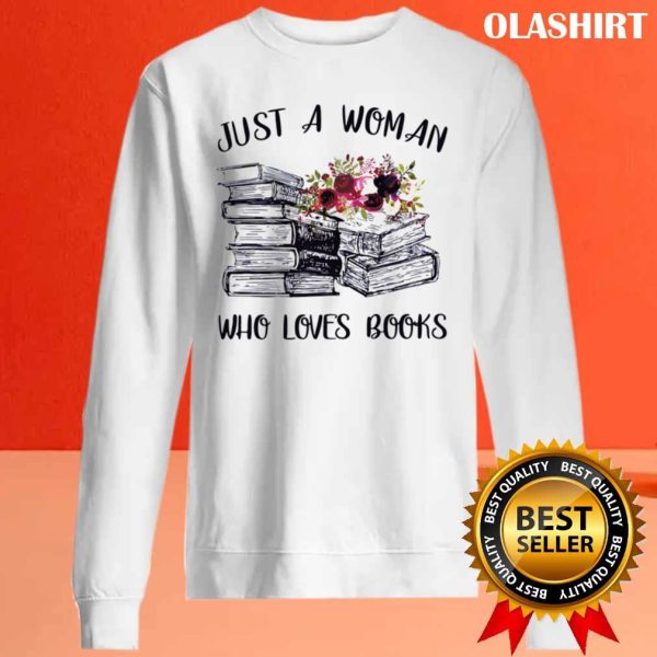 A Woman Who Loves Books Reader Reading Lover T-shirt