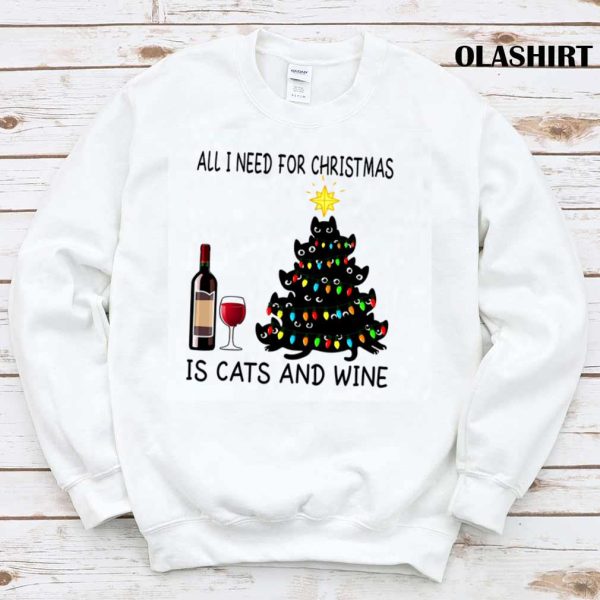 All I Need For Christmas Is Cats And Wine T-shirt