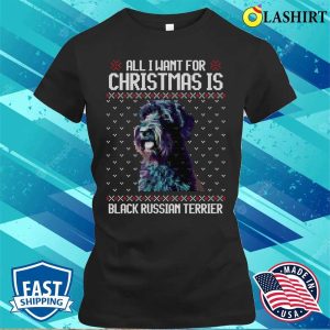 All I Want For Christmas Is Black Russian Terrier Christmas Gift For Dog Lover T shirt 2