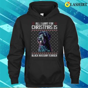 All I Want For Christmas Is Black Russian Terrier Christmas Gift For Dog Lover T shirt 3