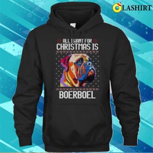 All I Want For Christmas Is Boerboel Christmas Gift For Dog Lover T shirt 3