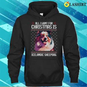 All I Want For Christmas Is Icelandic Sheepdog Christmas Gift For Dog Lover T shirt 3