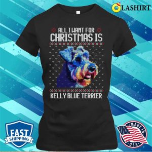 All I Want For Christmas Is Kerry Blue Terrier Christmas Gift For Dog Lover T shirt 2