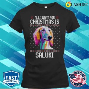 All I Want For Christmas Is Saluki Christmas Gift For Dog Lover T shirt 2